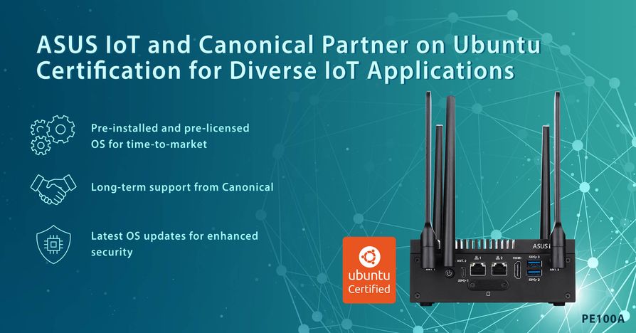 ASUS IoT and canonical partner on Ubuntu certification for IoT applications